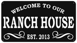 Welcome To Our Ranch House Sign