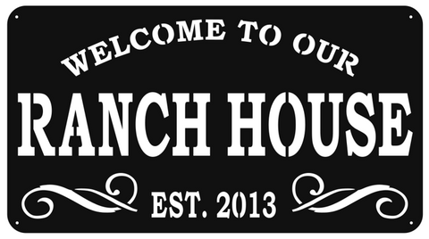 Welcome To Our Ranch House Sign