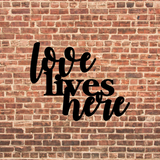 Love Lives Here Metal Home Décor Wall Sign