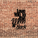 Love You to the Moon & Back Metal Sign